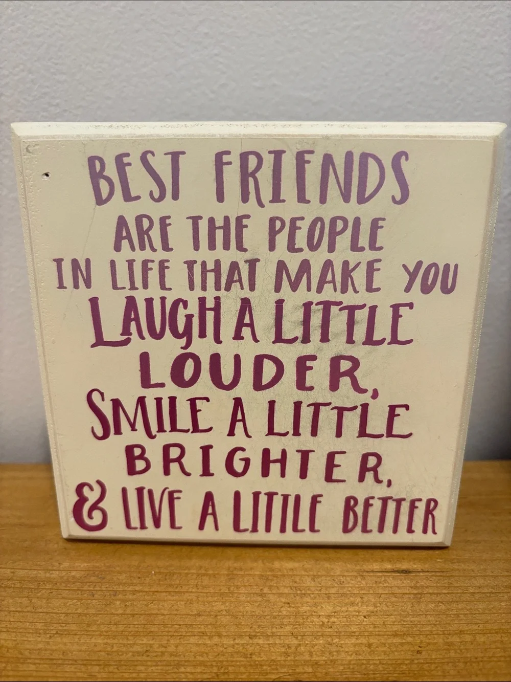 Primitives by Kathy Cream Plaque with Purple Text - Best Friends Quote